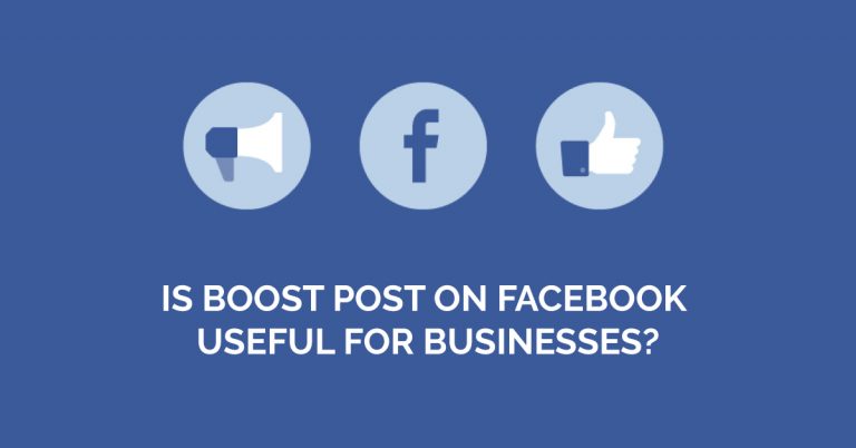 Is Boost Post on Facebook Useful for Businesses?